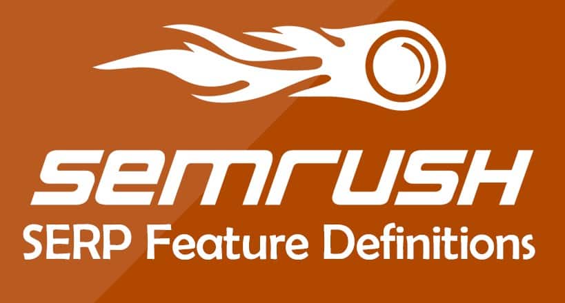 SEMRush SERP Feature Definitions