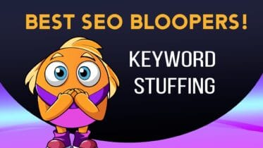  SEO Blooper #1: Keyword Stuffing
